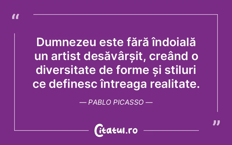 Citat Pablo Picasso - citate crestine