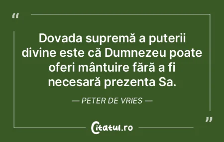Dovada supremă a puterii divine este cÄ... Dovada supremă a puterii divine este cÄ...