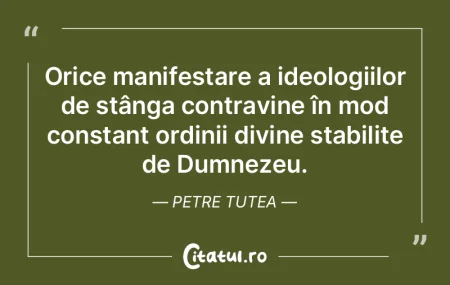 Orice manifestare a ideologiilor de stâ... Orice manifestare a ideologiilor de stâ...