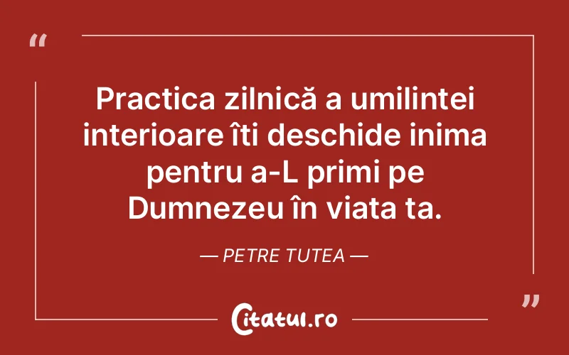 Citat Petre Tutea - citate crestine