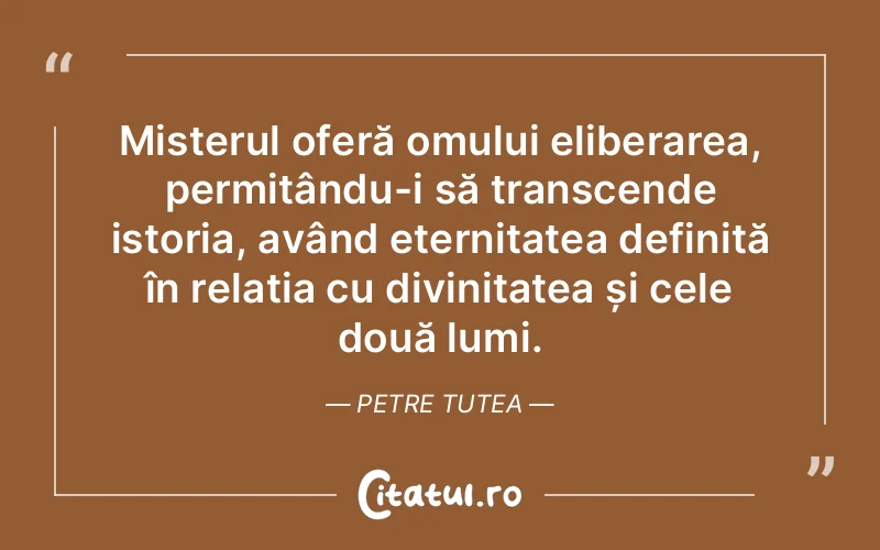Citat Petre Tutea - citate crestine