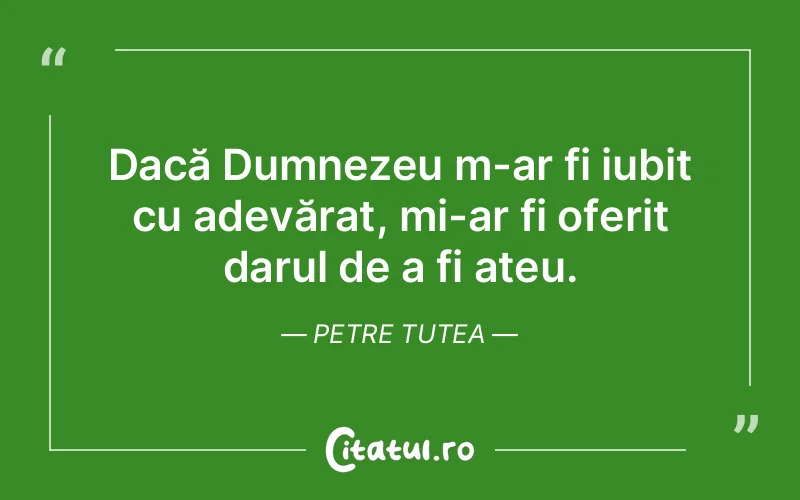 Citat Petre Tutea - citate crestine