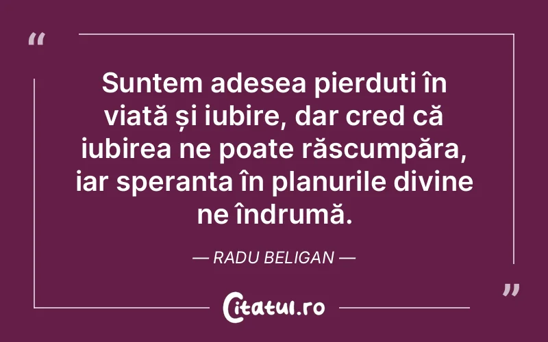 Citat Radu Beligan - citate crestine