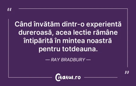 Când învățăm dintr-o experiență d... Când învățăm dintr-o experiență d...