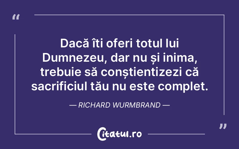 Citat Richard Wurmbrand - citate crestine