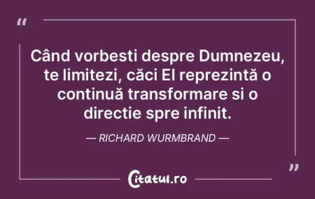 Când vorbești despre Dumnezeu, te limi... Când vorbești despre Dumnezeu, te limi...