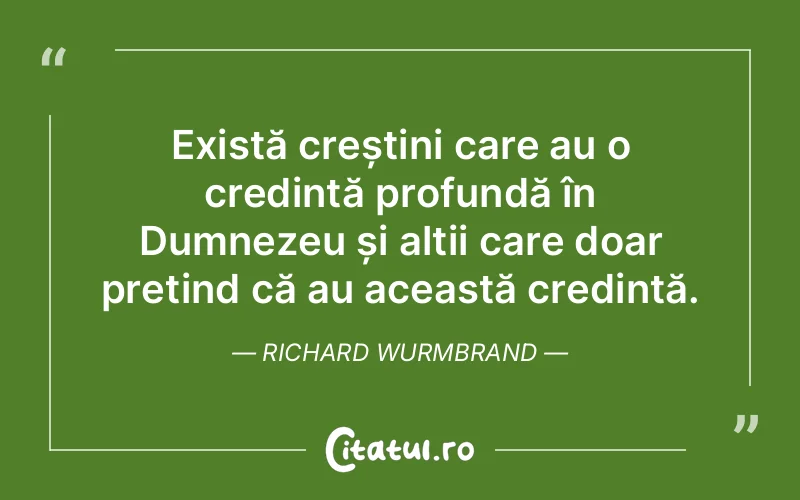 Citat Richard Wurmbrand - citate crestine