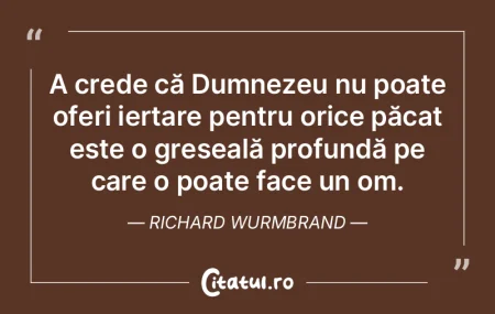 A crede că Dumnezeu nu poate oferi iert... A crede că Dumnezeu nu poate oferi iert...