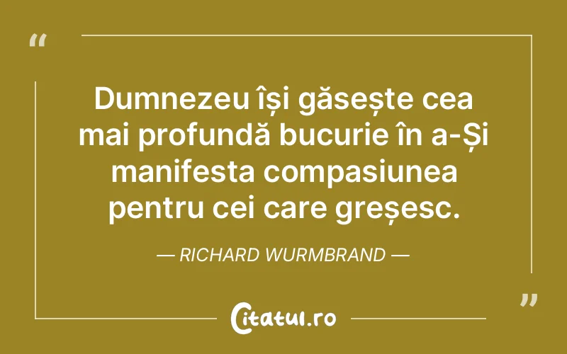 Citat Richard Wurmbrand - citate crestine