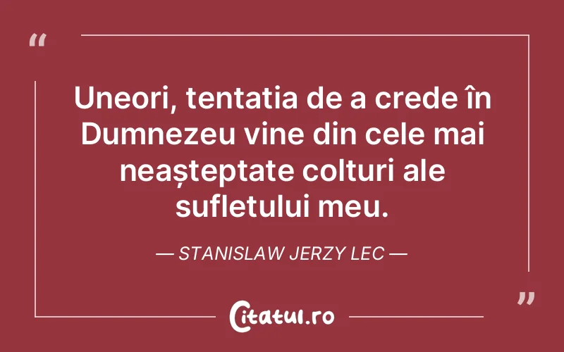 Citat Stanislaw Jerzy Lec - citate crestine