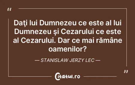 Daţi lui Dumnezeu ce este al lui Dumnez... Daţi lui Dumnezeu ce este al lui Dumnez...