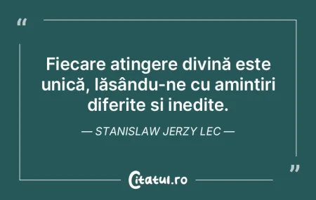 Fiecare atingere divină este unică, lÄ... Fiecare atingere divină este unică, lÄ...