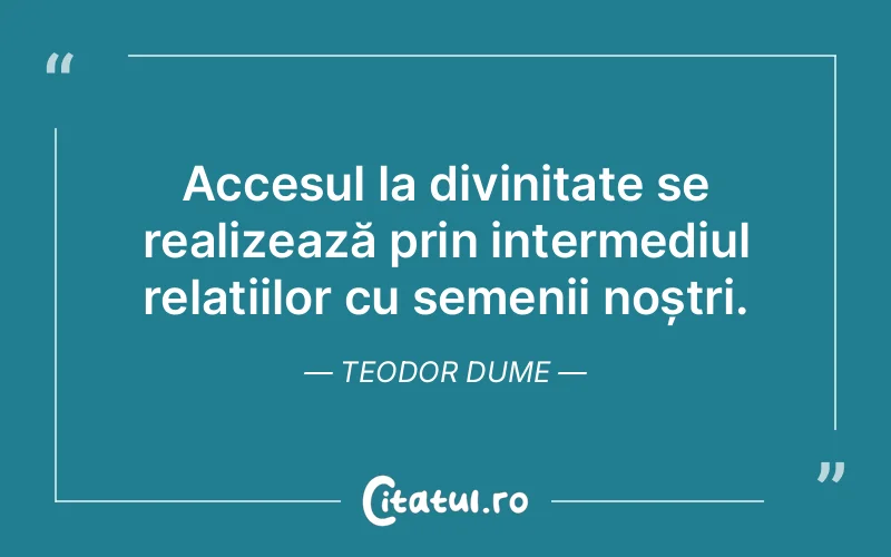 Citat Teodor Dume - citate crestine
