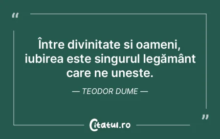 Între divinitate și oameni, iubirea es... Între divinitate și oameni, iubirea es...