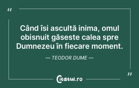 Când își ascultă inima, omul obișnu... Când își ascultă inima, omul obișnu...