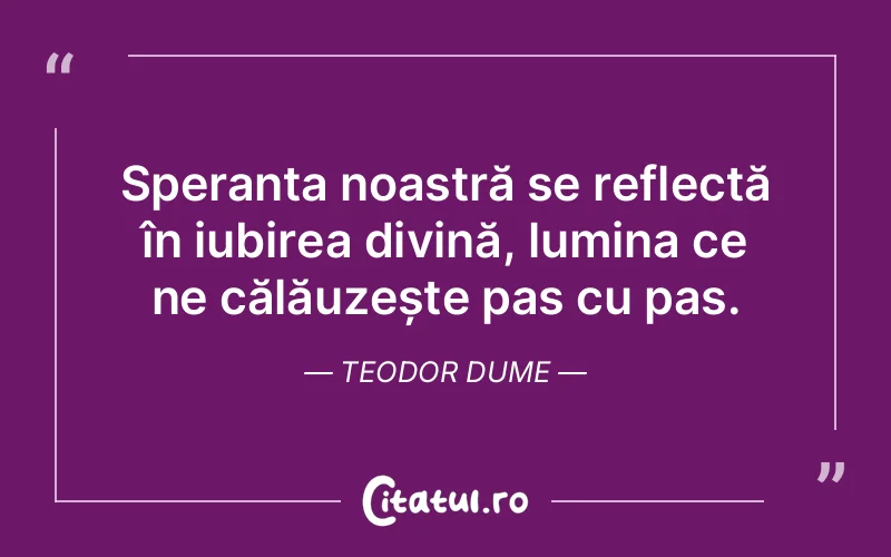 Citat Teodor Dume - citate crestine