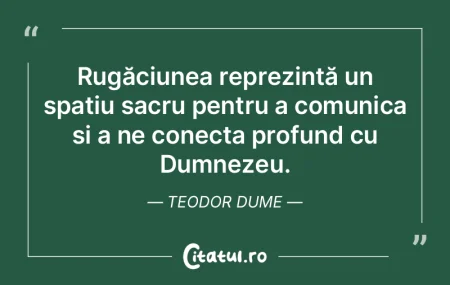Rugăciunea reprezintă un spațiu sacru... Rugăciunea reprezintă un spațiu sacru...