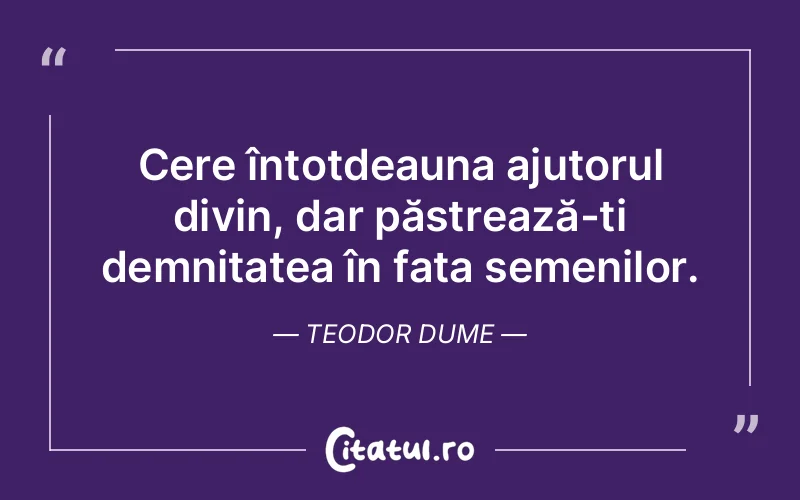 Citat Teodor Dume - citate crestine