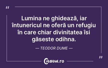 Lumina ne ghidează, iar întunericul ne... Lumina ne ghidează, iar întunericul ne...
