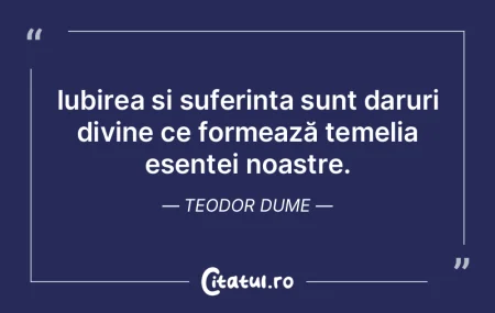Iubirea și suferința sunt daruri divin... Iubirea și suferința sunt daruri divin...