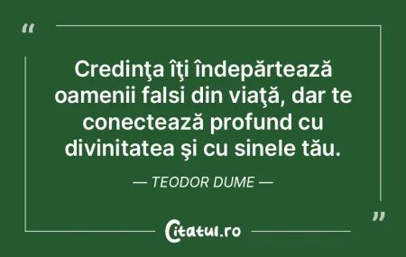 Credinţa îţi îndepărtează oamenii ... Credinţa îţi îndepărtează oamenii ...