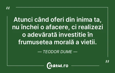 Atunci când oferi din inima ta, nu înc... Atunci când oferi din inima ta, nu înc...