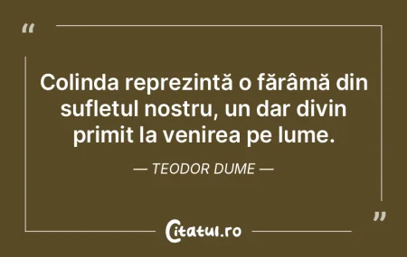 Colinda reprezintă o fărâmă din sufl... Colinda reprezintă o fărâmă din sufl...