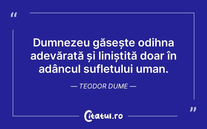 Citat Teodor Dume - citate crestine