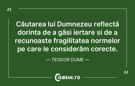 Căutarea lui Dumnezeu reflectă dorinț... Căutarea lui Dumnezeu reflectă dorinț...