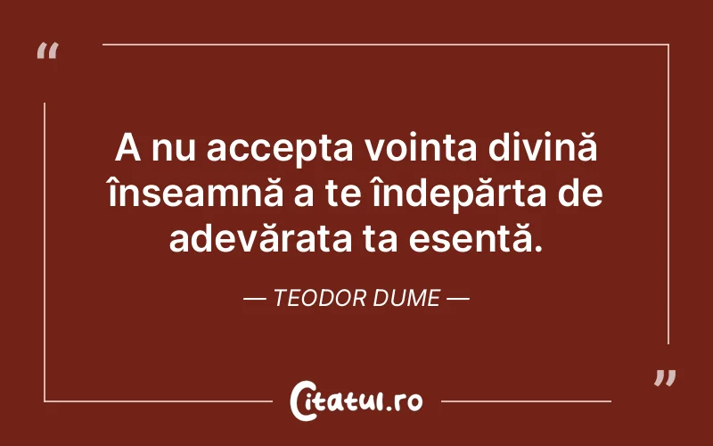 Citat Teodor Dume - citate crestine