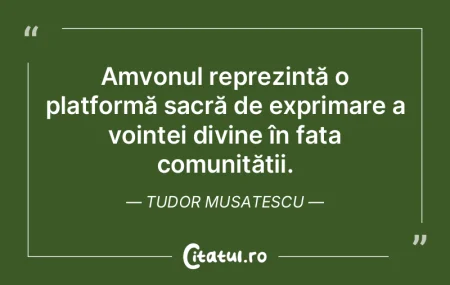 Amvonul reprezintă o platformă sacră ... Amvonul reprezintă o platformă sacră ...