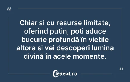 Chiar și cu resurse limitate, oferind p...