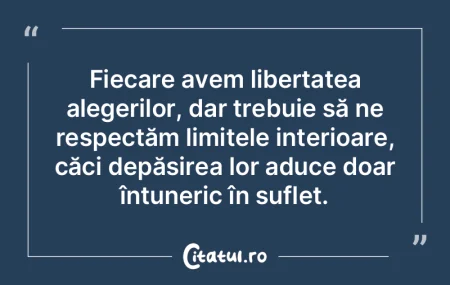 Fiecare avem libertatea alegerilor, dar ...