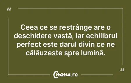 Ceea ce se restrânge are o deschidere v... Ceea ce se restrânge are o deschidere v...
