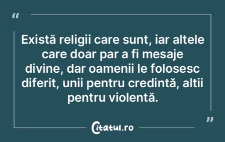 Există religii care sunt, iar altele ca...