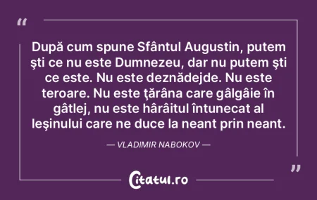 După cum spune Sfântul Augustin, putem...