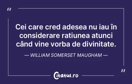 Cei care cred adesea nu iau în consider...