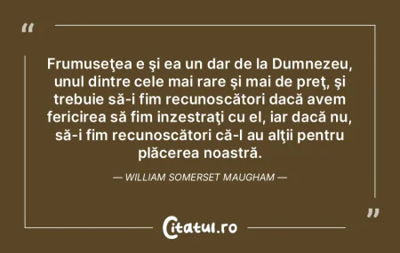 Frumuseţea e şi ea un dar de la Dumnez... Frumuseţea e şi ea un dar de la Dumnez...