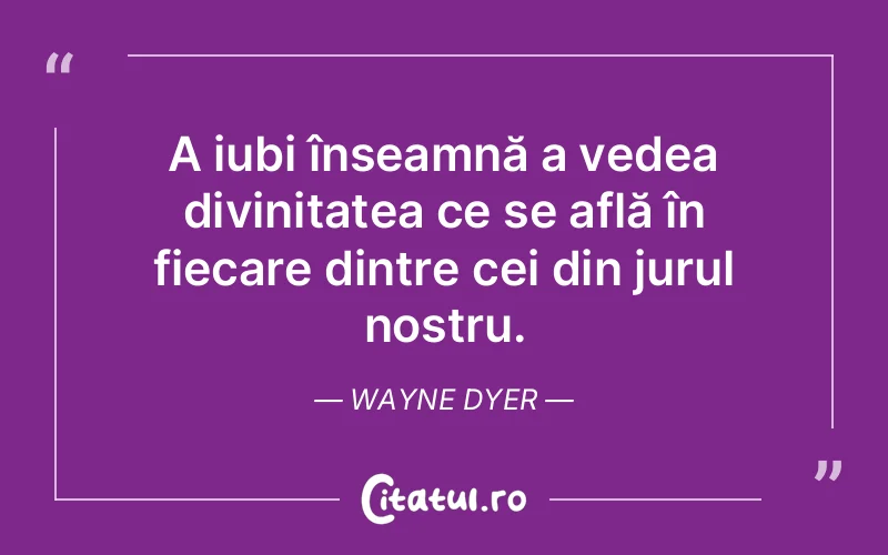 Citat Wayne Dyer - citate crestine