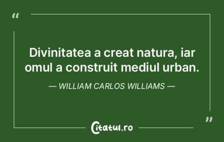 Divinitatea a creat natura, iar omul a c... Divinitatea a creat natura, iar omul a c...