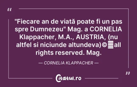 "Fiecare an de viață poate fi un pas s... "Fiecare an de viață poate fi un pas s...