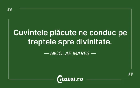 Cuvintele plăcute ne conduc pe treptele... Cuvintele plăcute ne conduc pe treptele...