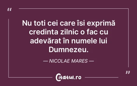 Nu toÈ›i cei care își exprimă credinÈ... Nu toÈ›i cei care își exprimă credinÈ...