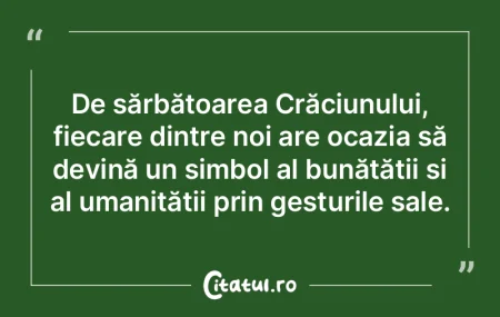De sărbătoarea Crăciunului, fiecare d... De sărbătoarea Crăciunului, fiecare d...