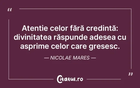 Atenție celor fără credință: divini...