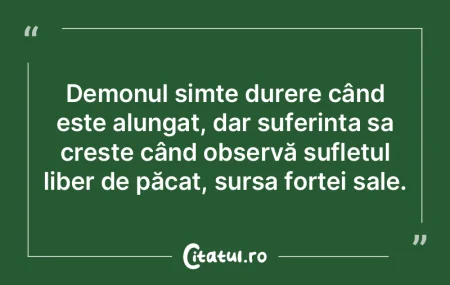 Demonul simte durere când este alungat,...