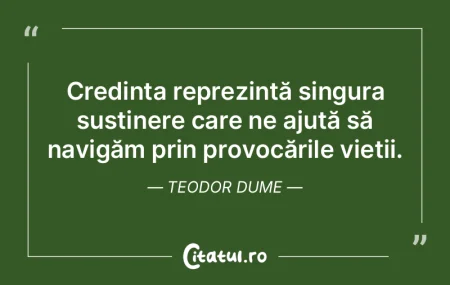 Credința reprezintă singura susținere... Credința reprezintă singura susținere...