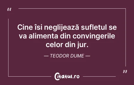 Cine își neglijează sufletul se va al... Cine își neglijează sufletul se va al...