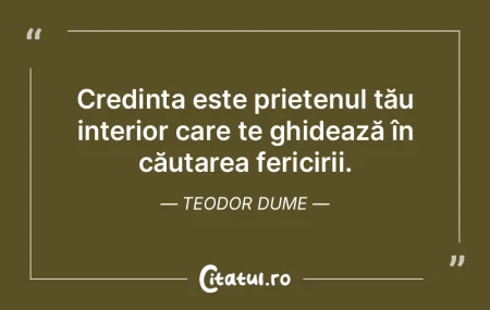 Credința este prietenul tău interior c... Credința este prietenul tău interior c...
