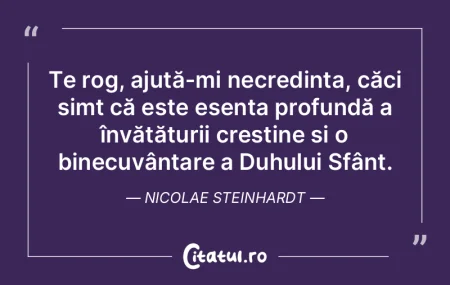 Te rog, ajută-mi necredința, căci sim... Te rog, ajută-mi necredința, căci sim...